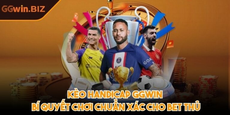 Kèo handicap GGWIN